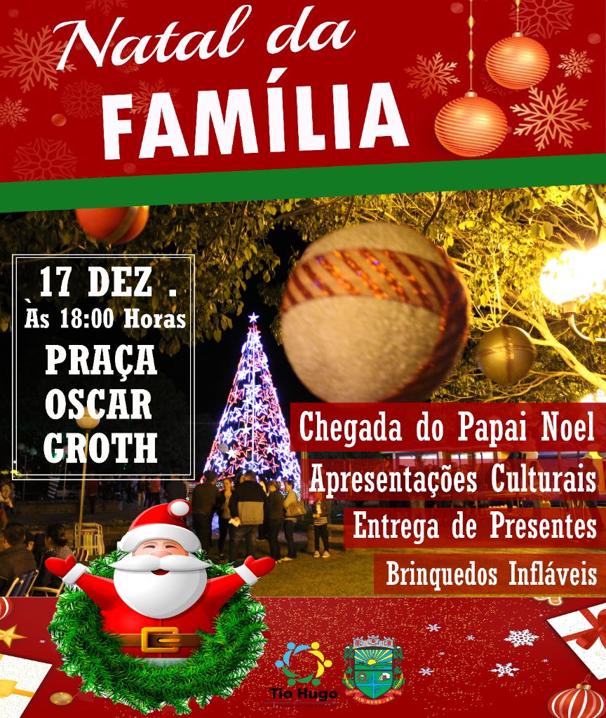 Natal da Família será realizado no dia 17 de dezembro - Tio Hugo -  Prefeitura Municipal