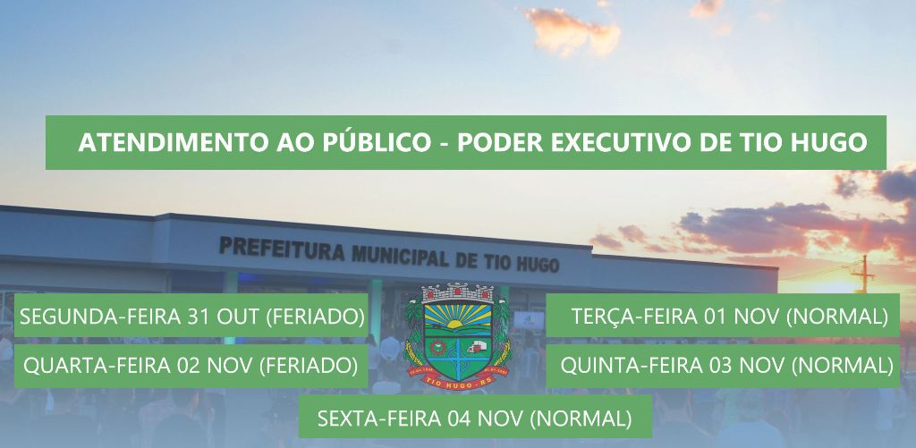 Confira o cronograma de atendimento do Poder Executivo Municipal de Tio Hugo para a próxima semana: