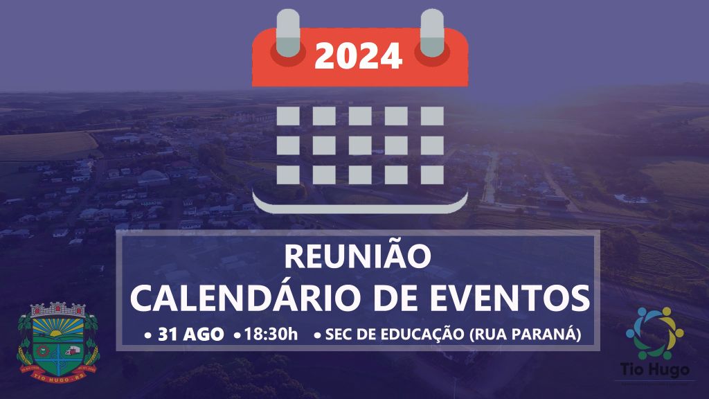 CONVITE: Reunião para definir datas do Calendário de Eventos 2024 será realizada no dia 31 de agosto