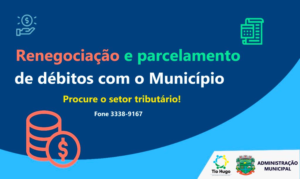 ATENÇÃO: Último mês para renegociar seus débitos com município!