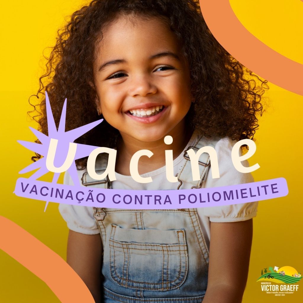 Campanha de Vacinação contra Poliomielite e Multivacinação