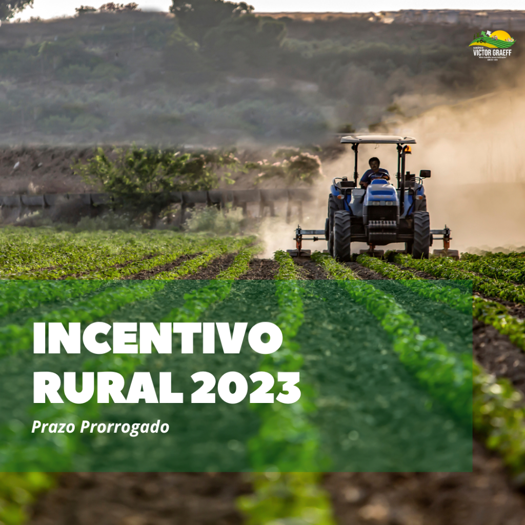 Prorrogação do prazo para as inscrições do incentivo rural