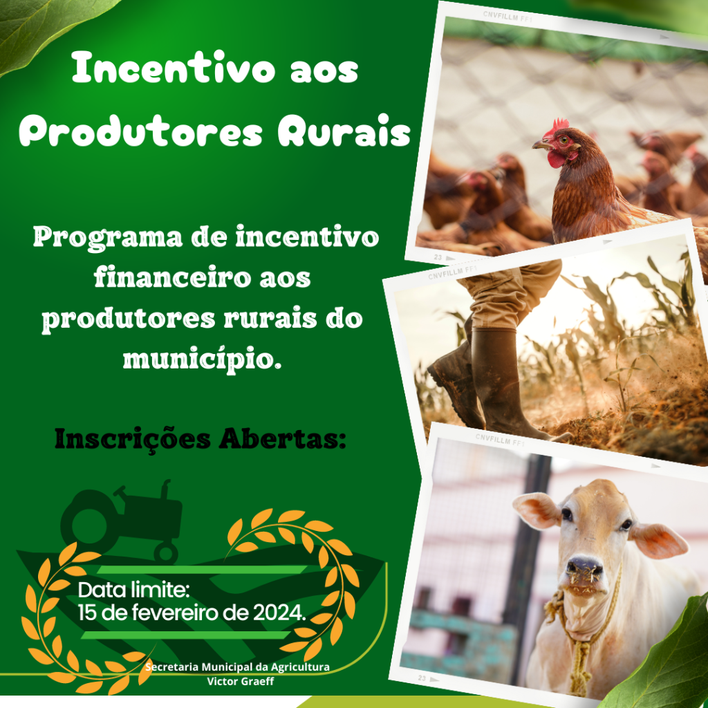 Inscrições abertas ao programa de Incentivo Financeiro aos Produtores Rurais do município.