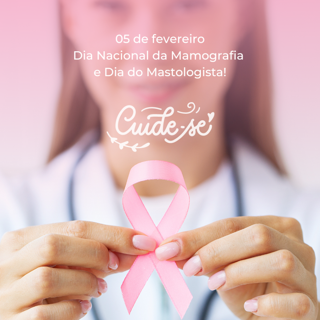  Dia Nacional da Mamografia e o Dia do Mastologista!
