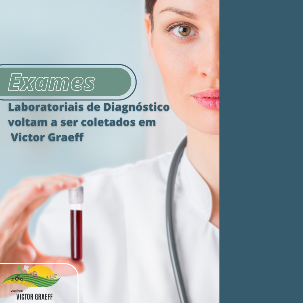 “Exames Laboratoriais de Diagnóstico voltam a ser coletados em Victor Graeff”