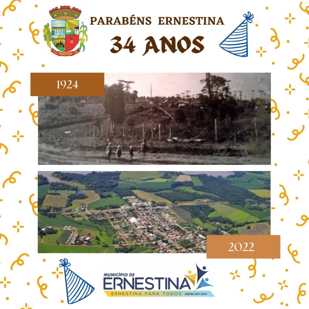 Administração Municipal parabeniza Ernestina pelos seus 34 anos de Emancipação Político-Administrativa