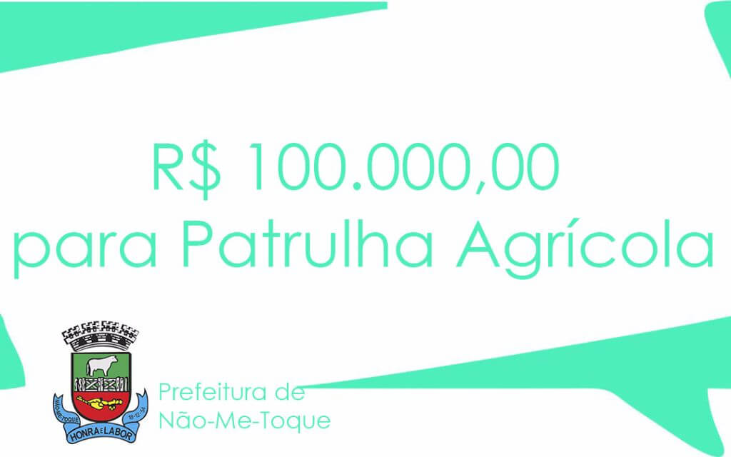 Administração recebe emenda de R$ 100 mil para a Patrulha Agrícola