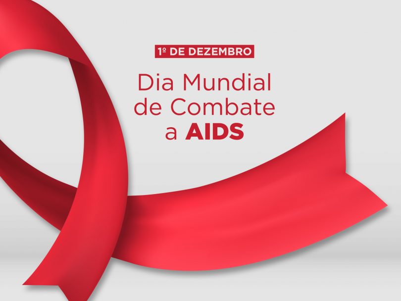 1º de Dezembro Dia Mundial da Luta contra a AIDS