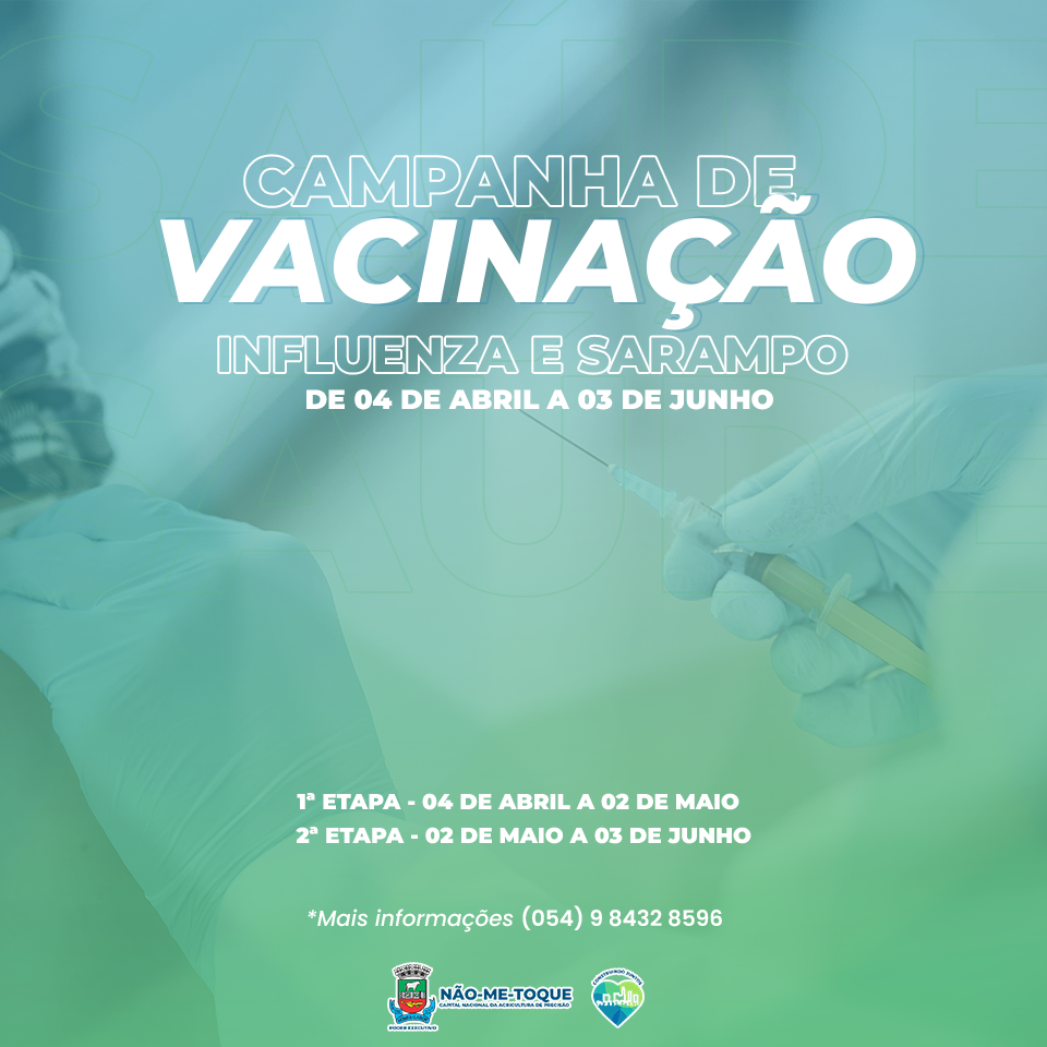 Não-Me-Toque realiza vacinação simultânea contra sarampo e influenza a partir de 04 de abril