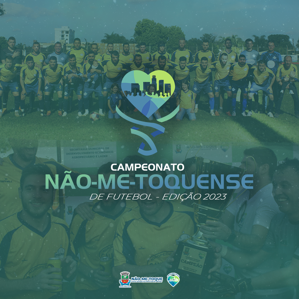 Campeonato Não-Me-Toquense de futebol 2023 tem data de estreia definida