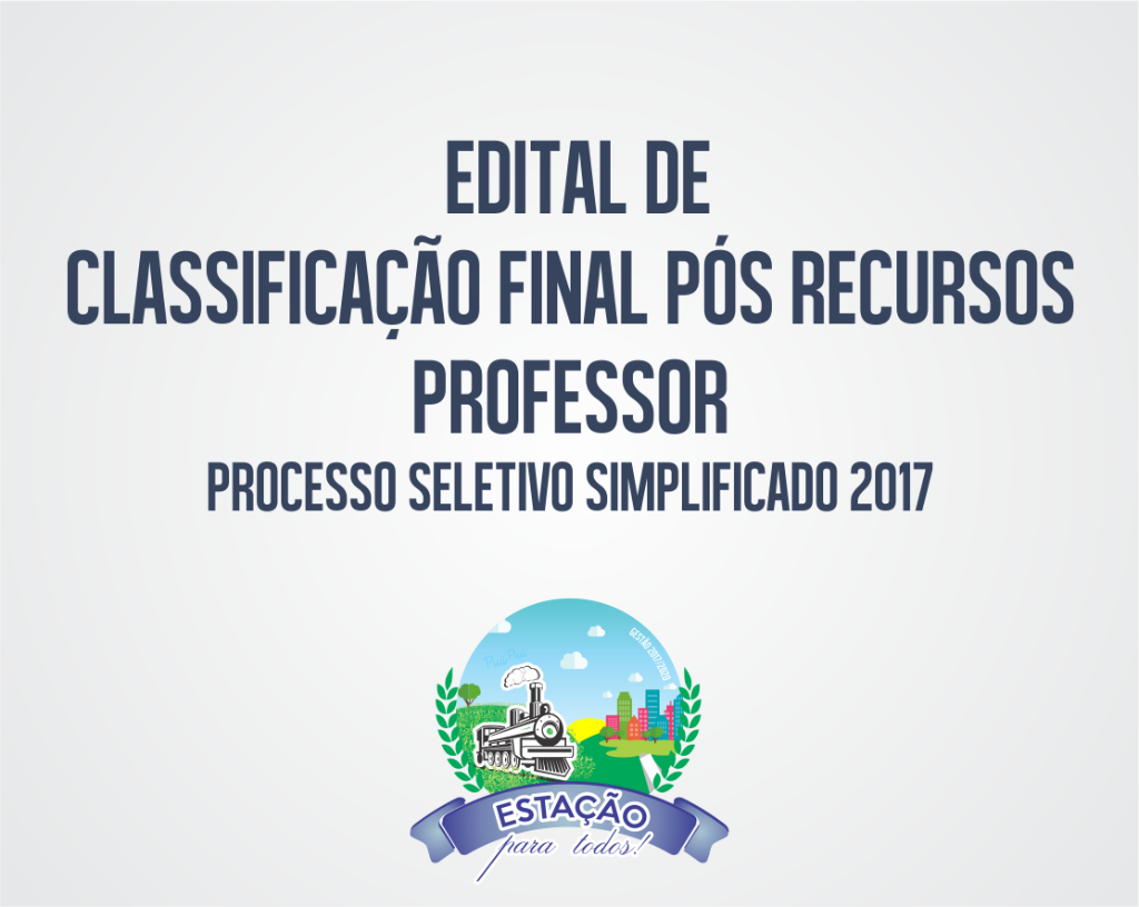 Homologado o Edital de Classificação final para o cargo de Professor pós recursos