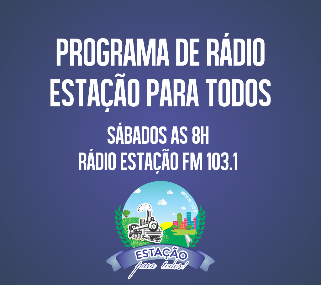 Programa de Rádio Estação para todos vai ao ar amanhã, 04 de fevereiro