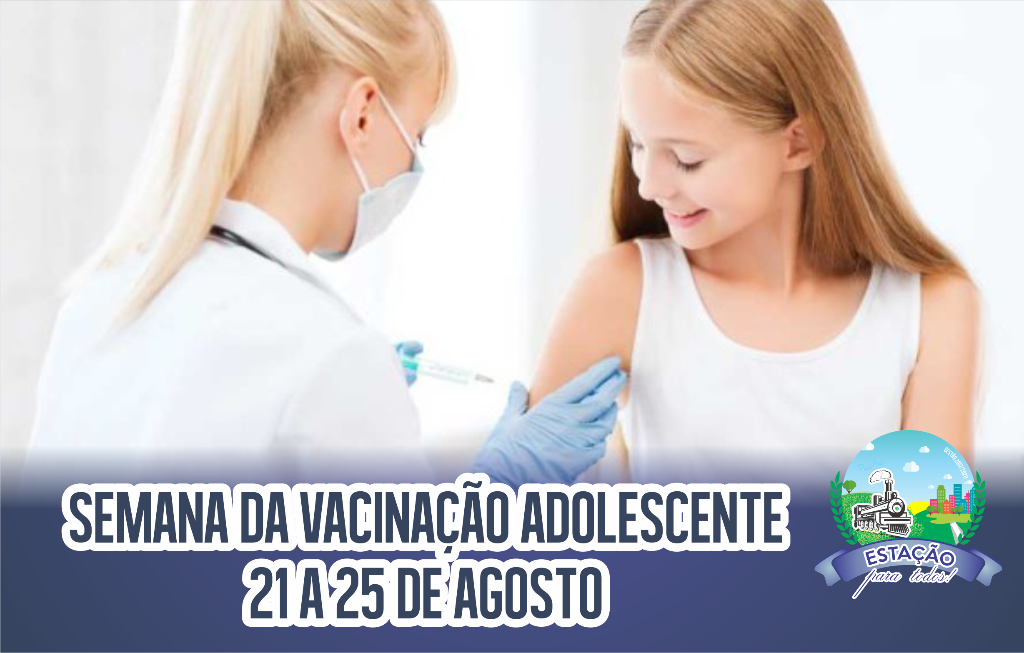Estação fará a Semana de Vacinação do Adolescente