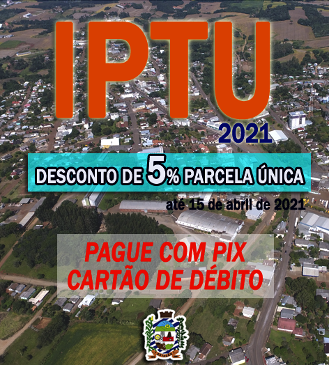 IPTU 2021 COM DESCONTO DE 5% PODE SER PAGO COM PIX E CARTÃO DE DÉBITO