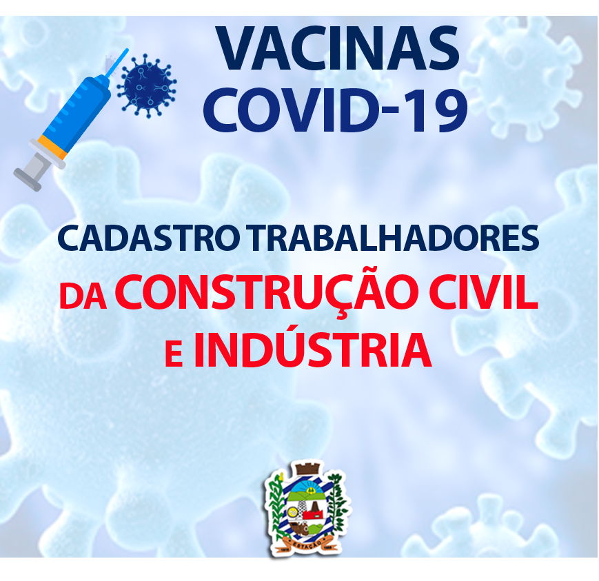 CADASTRO VACINA COVID-19 – TRABALHADORES INDÚSTRIA E CONSTRUÇÃO CIVIL